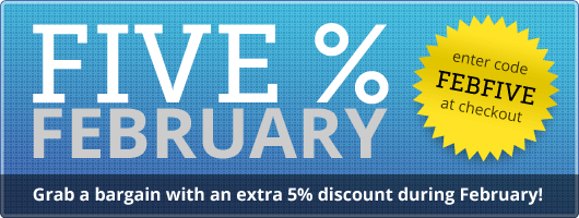 Five % February, enter code FEBFIVE at checkout for 5% off